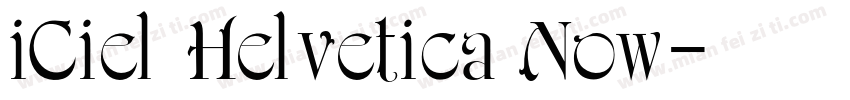 iCiel Helvetica Now字体转换